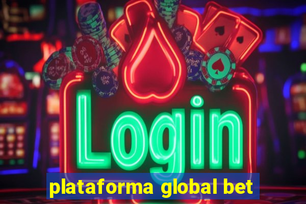 plataforma global bet